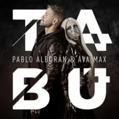 Pablo Alboran, Ava Max - Tabú слушать онлайн