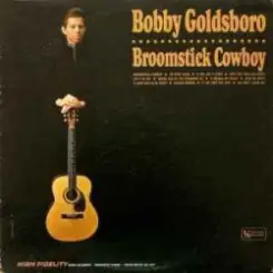 Bobby Goldsboro - Broomstick Cowboy слушать онлайн