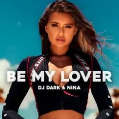 Dj Dark & NINA - By My Lover слушать онлайн