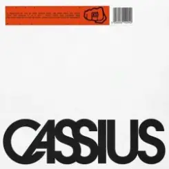 Cassius - Cassius 1999 слушать онлайн