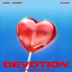 Joel Corry & RAHH - Devotion (Sweetest Emotion) слушать онлайн