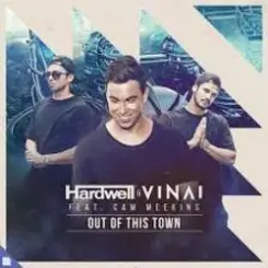 Hardwell, Vinai, Cam Meekins - Out Of This Town слушать онлайн