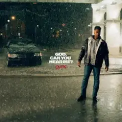 Dax - God, Can You Hear Me? слушать онлайн