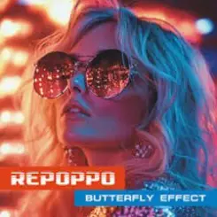 Repoppo - Butterfly Effect (Eurodisco Version) слушать онлайн
