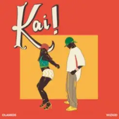 Olamide & Wizkid - Kai! слушать онлайн