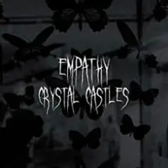 Crystal Castles - Empathy слушать онлайн