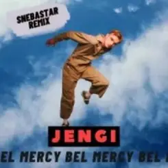 Jengi - Bel Mercy (Snebastar Remix) слушать онлайн