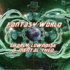 Charly Lownoise & Mental Theo - Fantasy World (Trance Mix) слушать онлайн