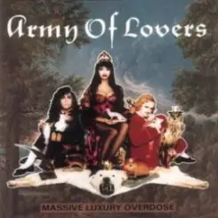 Army Of Lovers - Mondo Trasho слушать онлайн