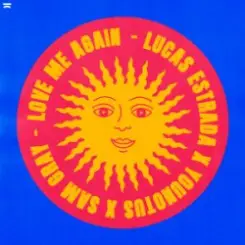 Lucas Estrada & YouNotUs & Sam Gray - Love Me Again слушать онлайн