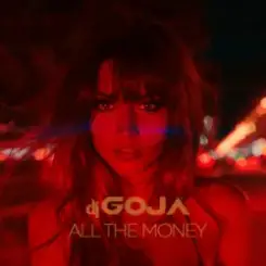 Dj Goja - All The Money слушать онлайн