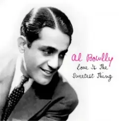 Al Bowlly - Love Is The Sweetest Thing слушать онлайн