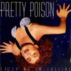 Pretty Poison - Catch Me I'm Falling слушать онлайн