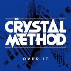 The Crystal Method feat. Dia Frampton - Over It слушать онлайн