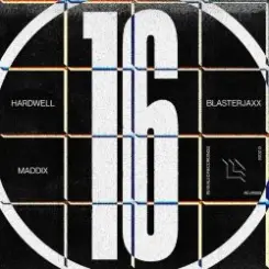 Hardwell, Blasterjaxx, Maddix - 16 слушать онлайн