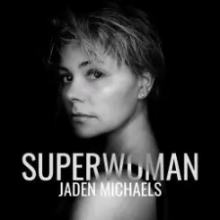Jaden Michaels - Superwoman слушать онлайн