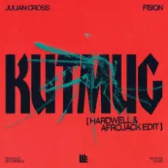 Julian Cross & FISION - KUTMUG (Hardwell & Afrojack Edit) слушать онлайн