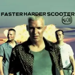 Scooter - Faster Harder слушать онлайн