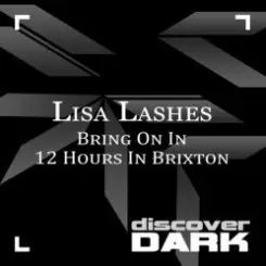 Lisa Lashes - 12 hours in Brixton (mix 2) слушать онлайн