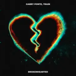 Gabry Ponte & Train - Brokenhearted слушать онлайн