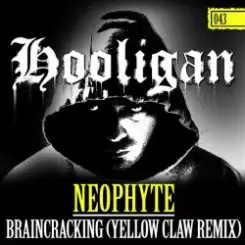 Neophyte - Braincracking (Yellow Claw Remix) слушать онлайн