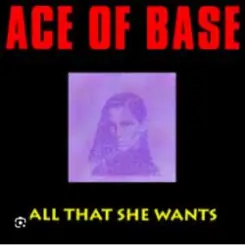 Ace of Base - All That She Wants слушать онлайн
