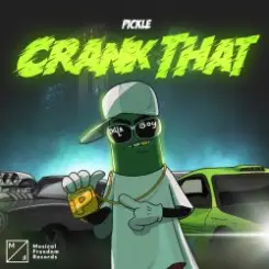 Pickle - Crank That слушать онлайн