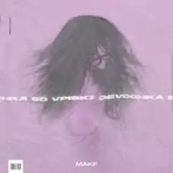 MAKF - Девочка со вписки слушать онлайн