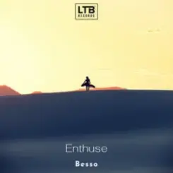 Besso - Enthuse слушать онлайн