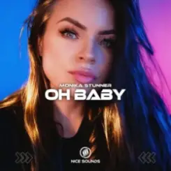 Monika Stunner - Oh Baby слушать онлайн