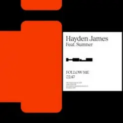Hayden James & Sumner - Follow Me слушать онлайн