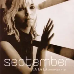 September - La La La (Never Give It Up) (Radio Version) слушать онлайн
