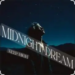 Keep High - Midnight Dream слушать онлайн