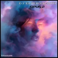 DJ-Elven & D-Myo - Opus 2 (Radio Dub Mix) слушать онлайн