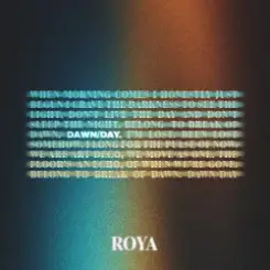 ROYA - Dawn/Day слушать онлайн