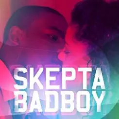 Skepta - Bad Boy (Main Mix) слушать онлайн