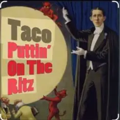 Taco - Puttin On The Ritz слушать онлайн