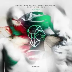 Pavel Khvaleev & Miss Monique feat. Avis Vox - Silent слушать онлайн