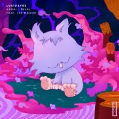 SABAI & Rival & Jay Mason - Lucid Eyes слушать онлайн