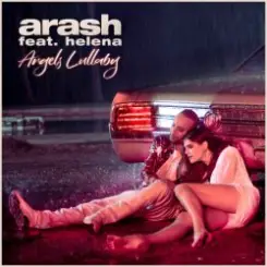 Arash feat. Helena - Angels Lullaby слушать онлайн