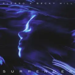 Alesso & Becky Hill - Surrender слушать онлайн