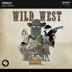 Pickle - Wild West слушать онлайн