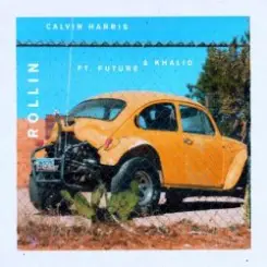 Calvin Harris feat. Future & Khalid - Rollin слушать онлайн