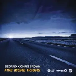 Deorro & Chris Brown - Five More Hours слушать онлайн