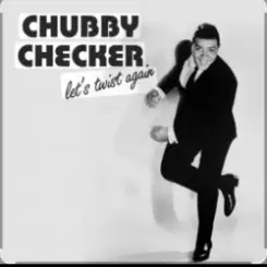 Chubby Checker - Lets Twist Again слушать онлайн
