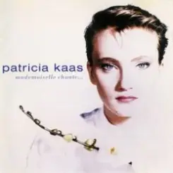 Patricia Kaas - Mademoiselle Chante Le Blues слушать онлайн