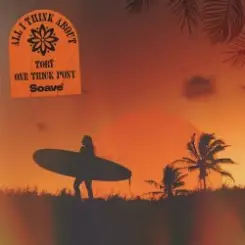 Toby & One Trick Pony - All I Think About слушать онлайн