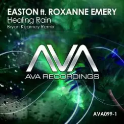 Easton feat Roxanne Emery - Healing rain (Bryan Kearney Remix) слушать онлайн