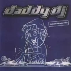 Daddy DJ - Daddy DJ слушать онлайн