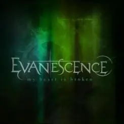 Evanescence - My Heart Is Broken (Pop Mix) слушать онлайн